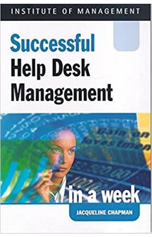 Successful Help Desk Management in a Week (Successful Business in a Week) Paperback